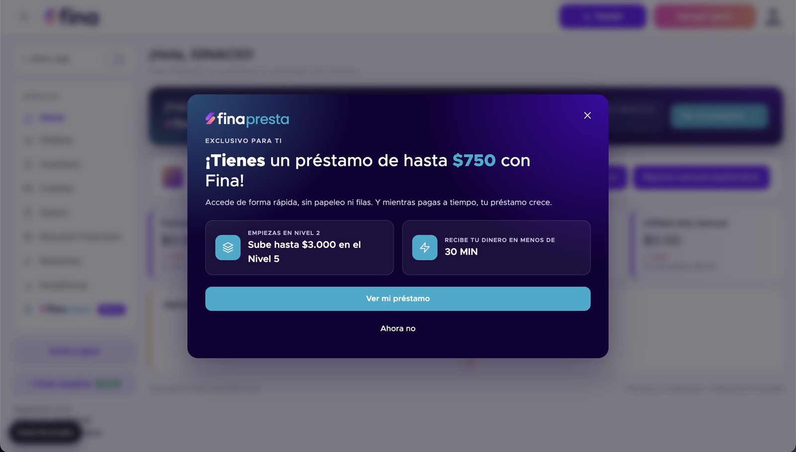 Ventana de Fina Presta que dice: tienes un préstamo de hasta 750 dólares con Fina, empiezas en nivel 2 y puedes subir hasta 3.000 dólares en el nivel 5